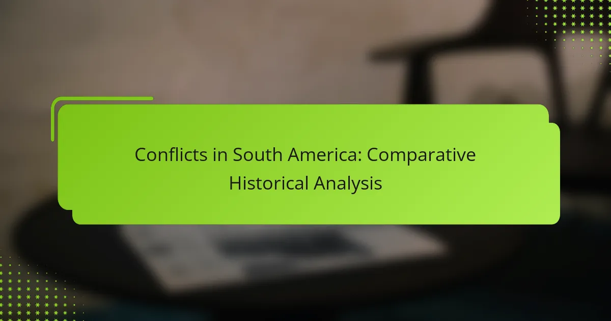 Conflicts in South America: Comparative Historical Analysis