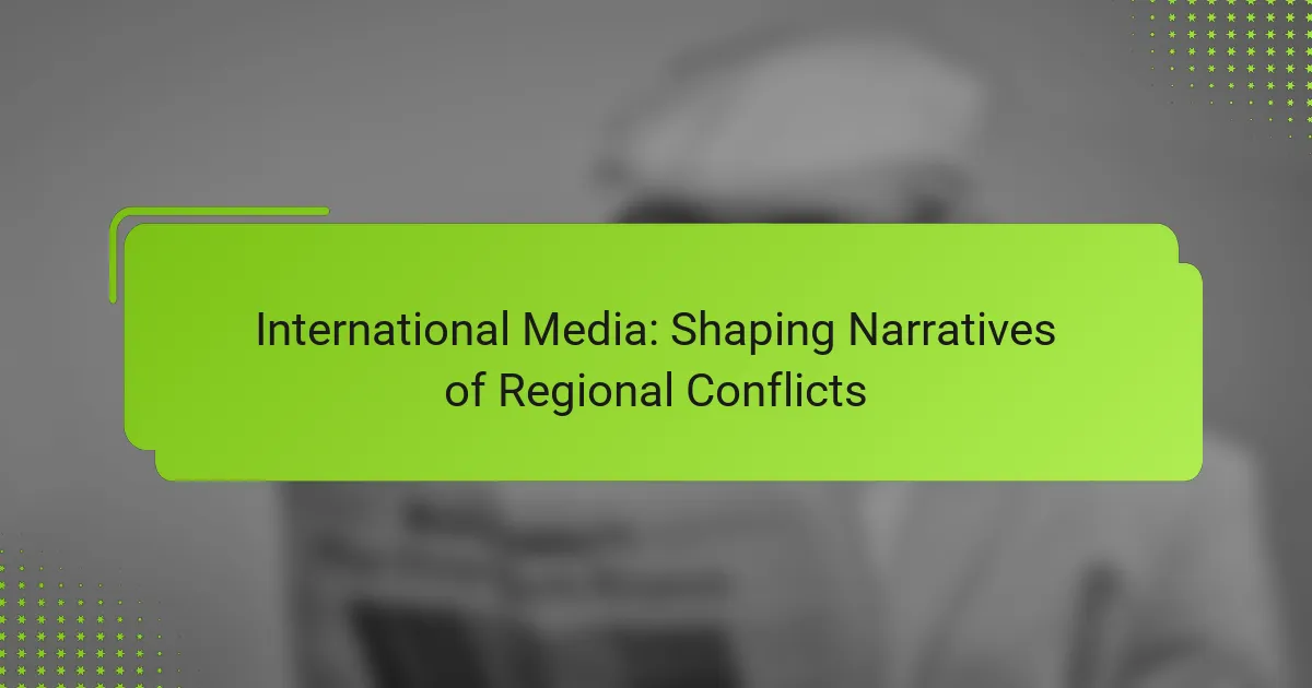 International Media: Shaping Narratives of Regional Conflicts