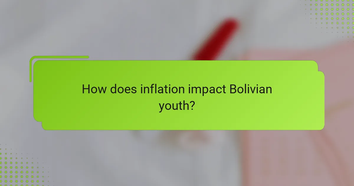 How does inflation impact Bolivian youth?