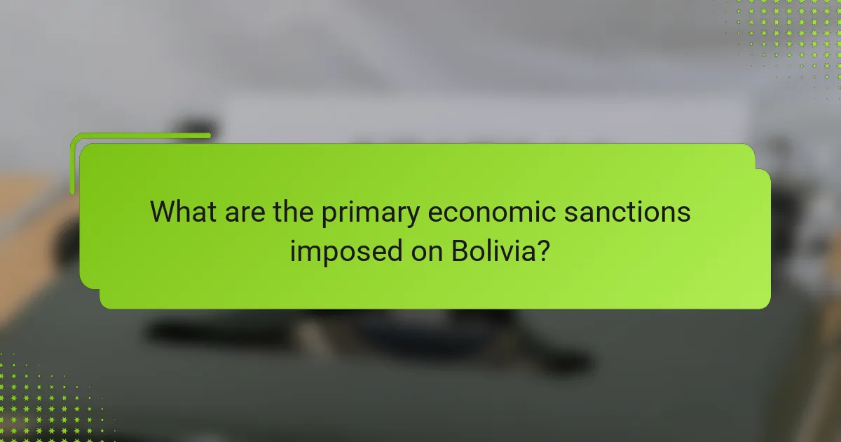 What are the primary economic sanctions imposed on Bolivia?