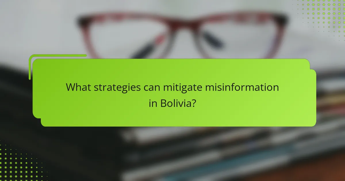 What strategies can mitigate misinformation in Bolivia?